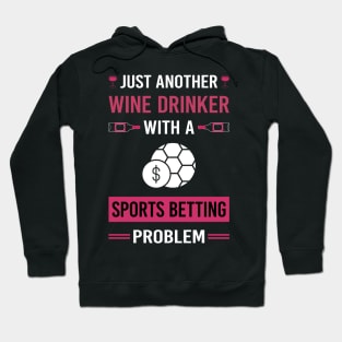 Wine Drinker Sports Betting Hoodie